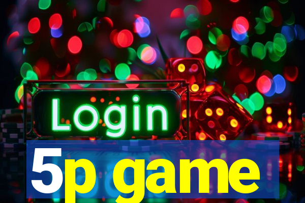 5p game